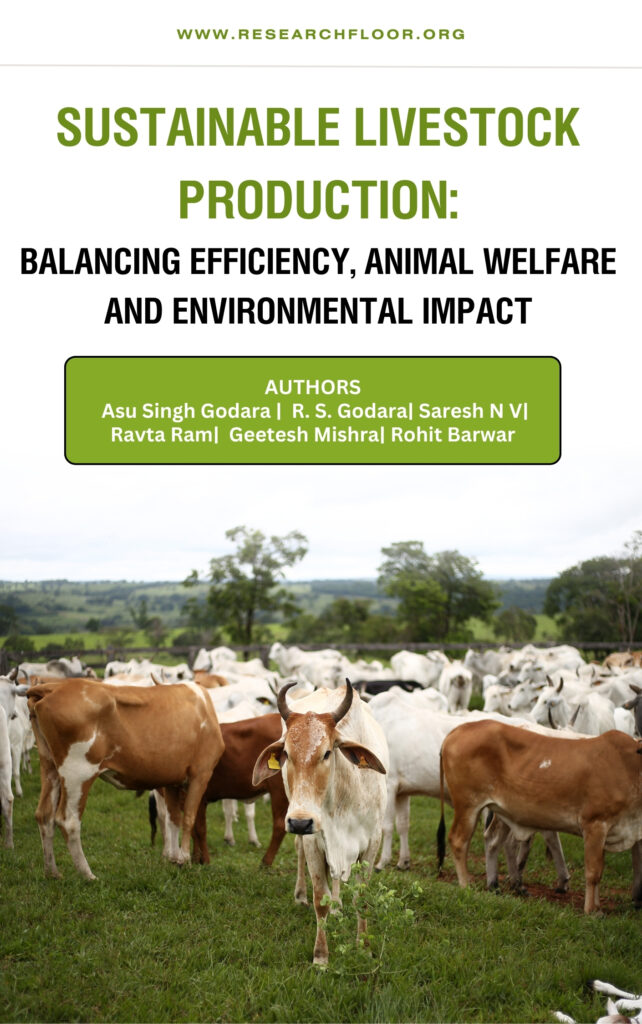 Sustainable livestock production: Balancing efficiency , animal welfare and environmental impact